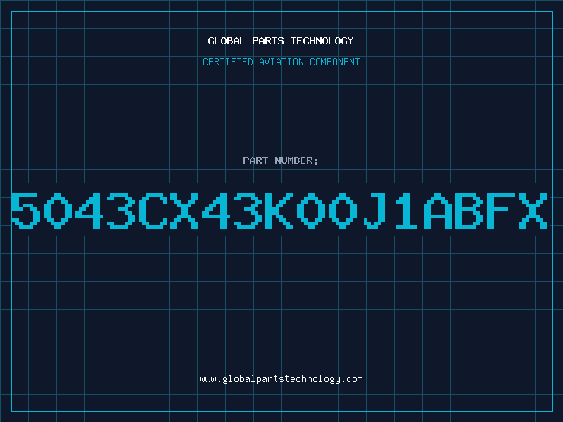 Aviation Part 5043CX43K00J1ABFX