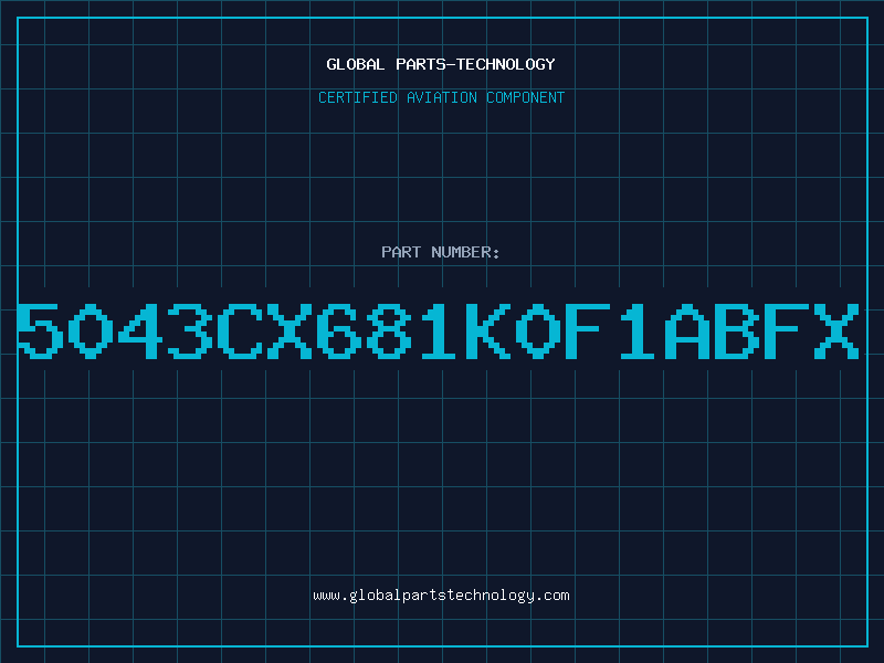Aviation Part 5043CX681K0F1ABFX