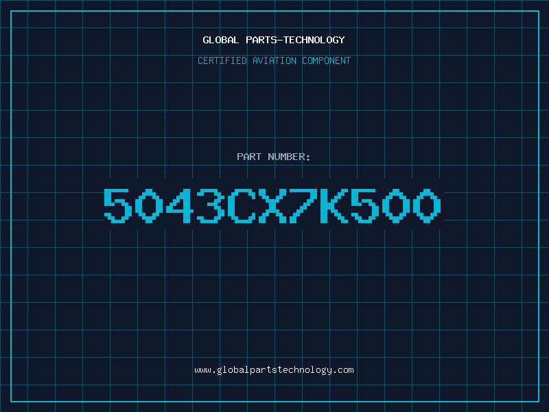 Aviation Part 5043CX7K500