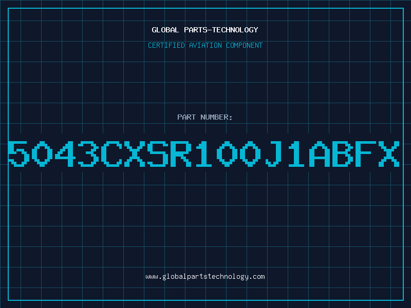 Aviation Part 5043CXSR100J1ABFX