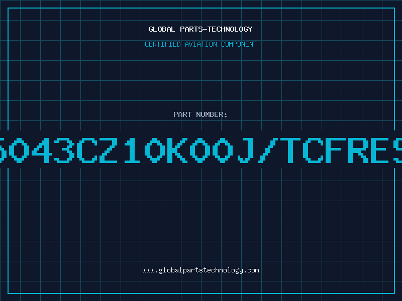 Aviation Part 5043CZ10K00J/TCFRES