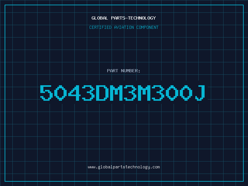 Aviation Part 5043DM3M300J