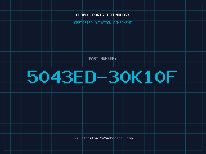 Aviation Part 5043ED-30K10F