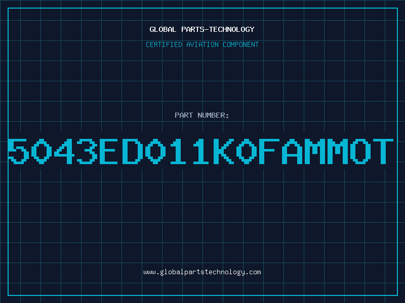 Aviation Part 5043ED011K0FAMMOT