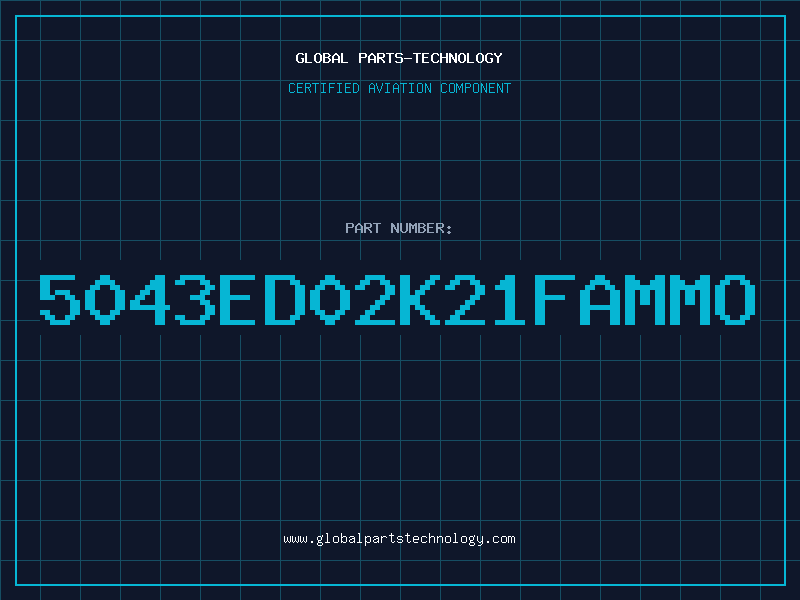 Aviation Part 5043ED02K21FAMMO