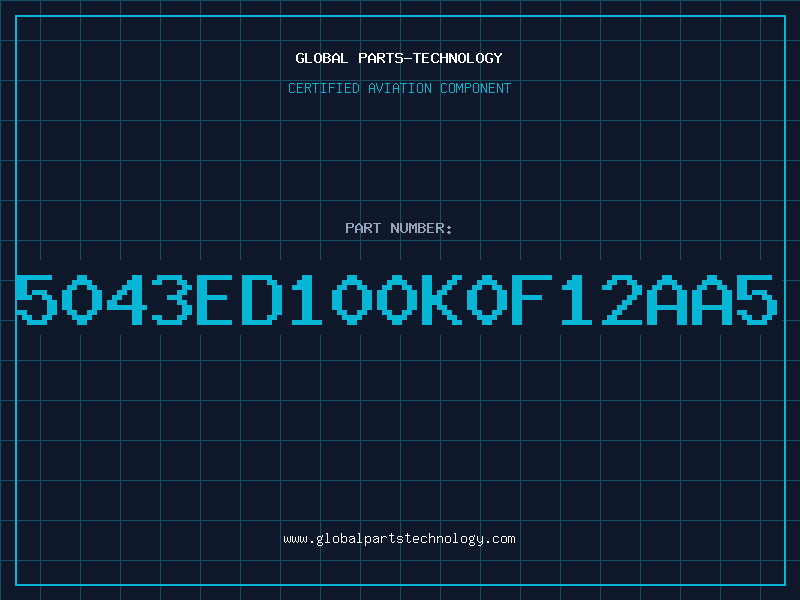 Aviation Part 5043ED100K0F12AA5