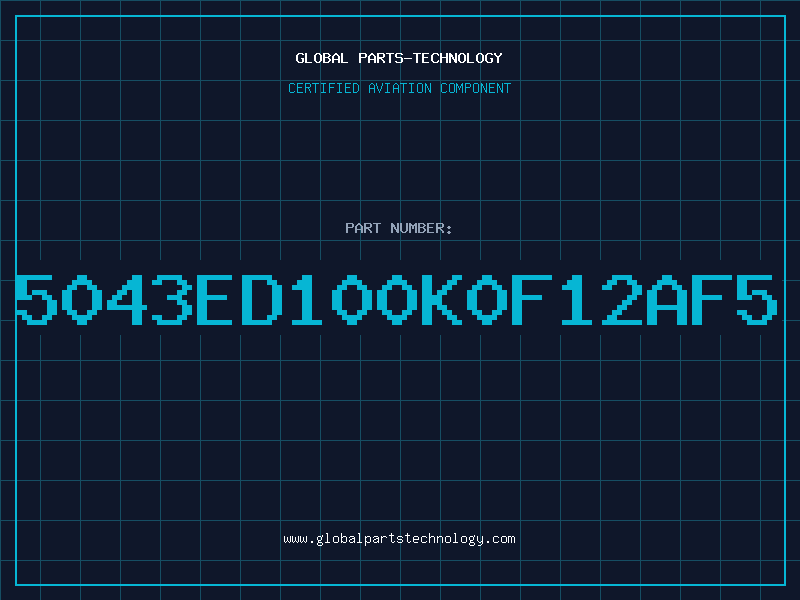Aviation Part 5043ED100K0F12AF5