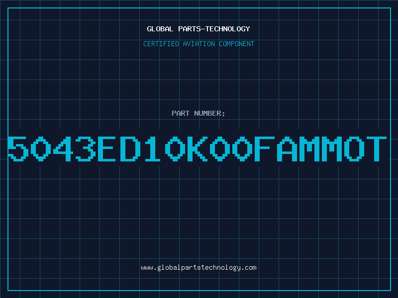 Aviation Part 5043ED10K00FAMMOT