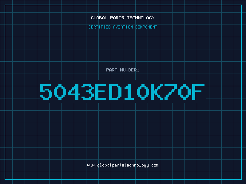 Aviation Part 5043ED10K70F