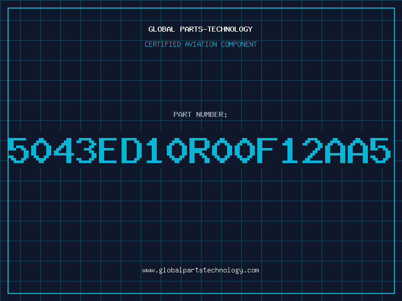 Aviation Part 5043ED10R00F12AA5