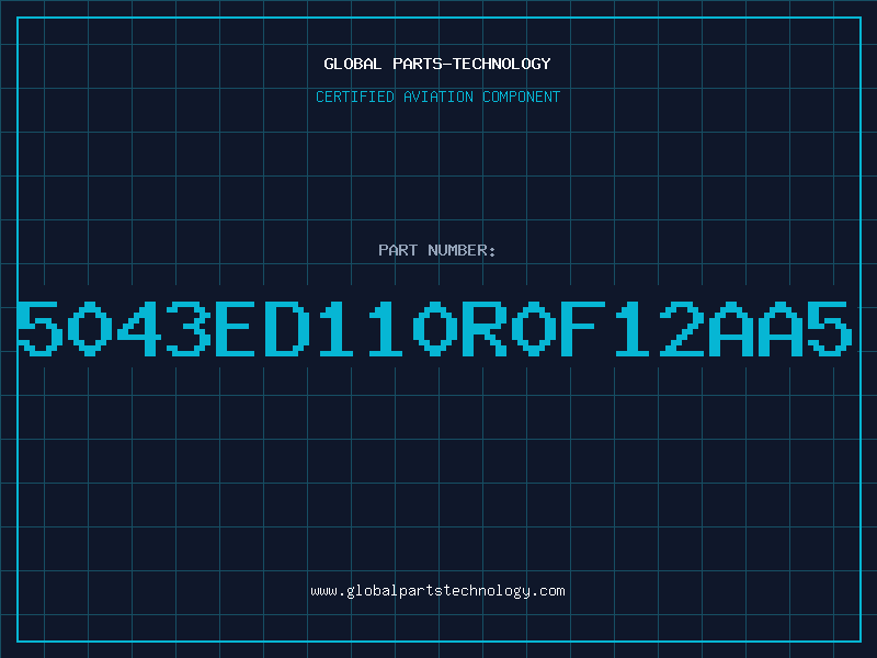 Aviation Part 5043ED110R0F12AA5