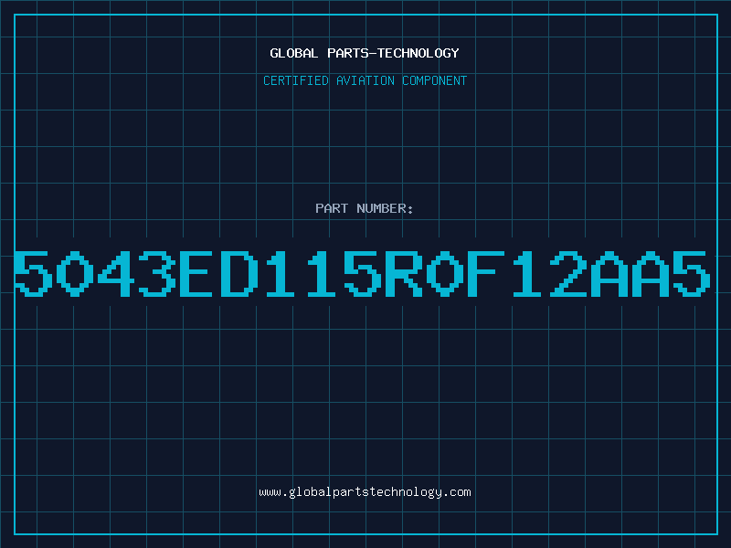 Aviation Part 5043ED115R0F12AA5