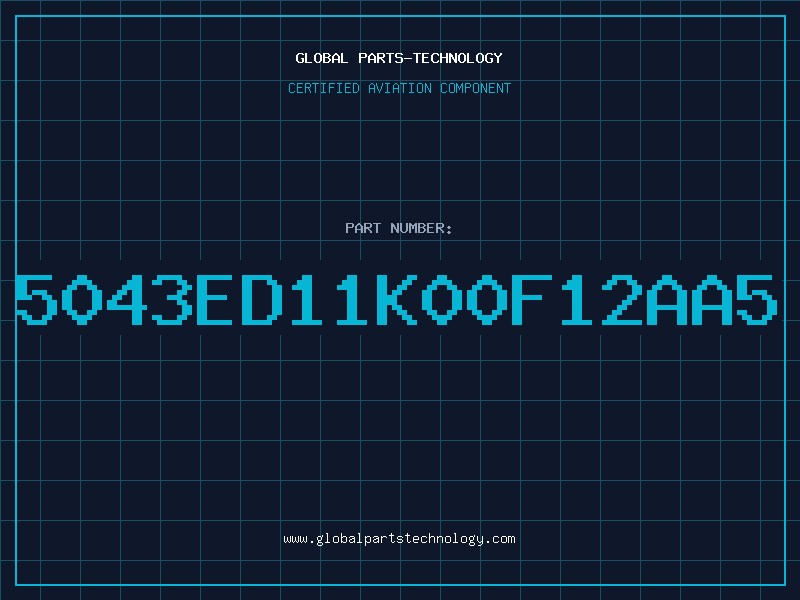 Aviation Part 5043ED11K00F12AA5