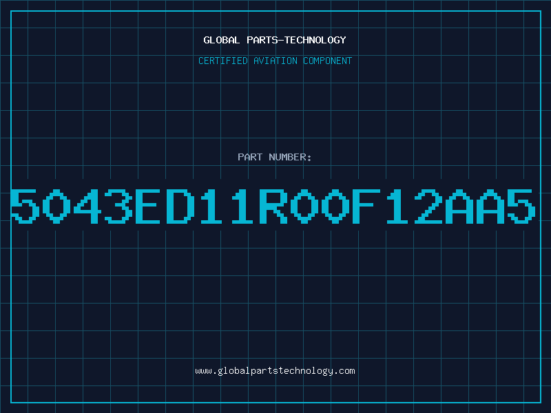 Aviation Part 5043ED11R00F12AA5