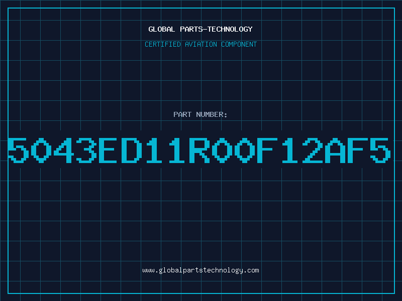Aviation Part 5043ED11R00F12AF5