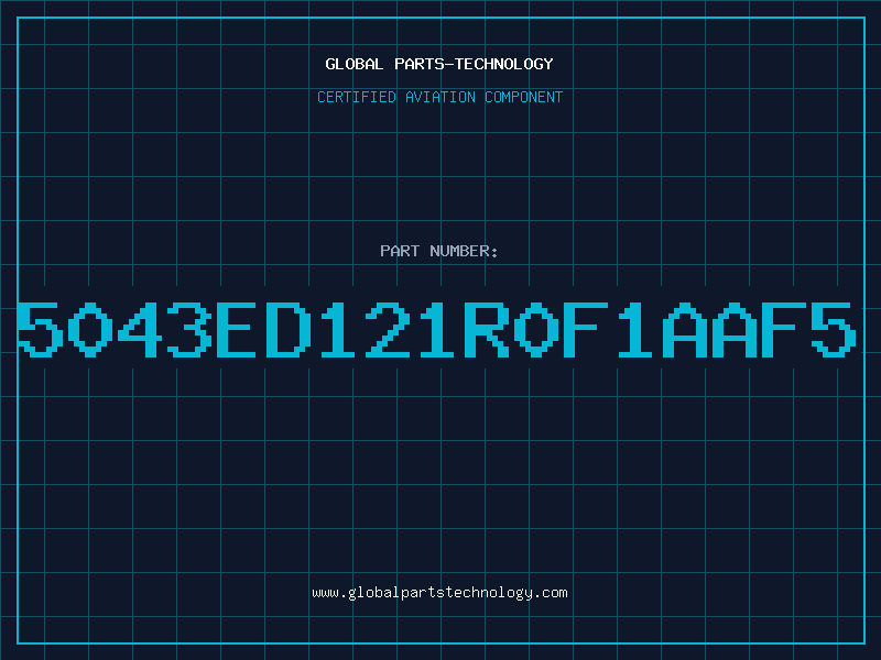 Aviation Part 5043ED121R0F1AAF5