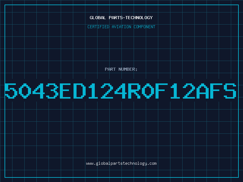 Aviation Part 5043ED124R0F12AFS