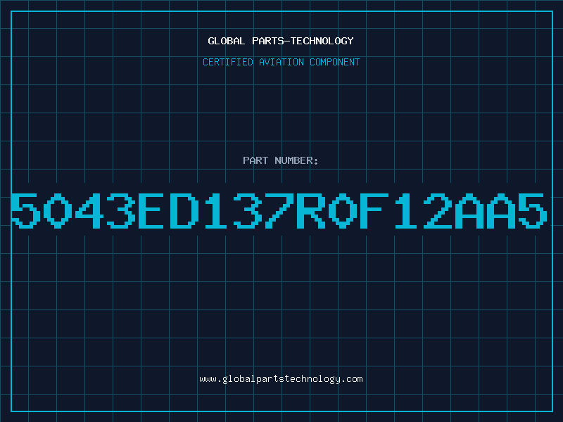 Aviation Part 5043ED137R0F12AA5