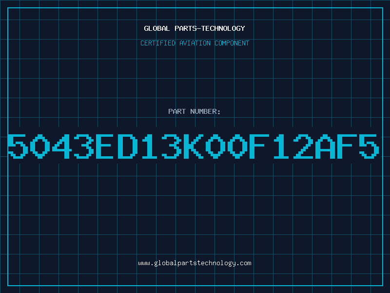 Aviation Part 5043ED13K00F12AF5