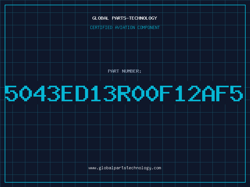 Aviation Part 5043ED13R00F12AF5