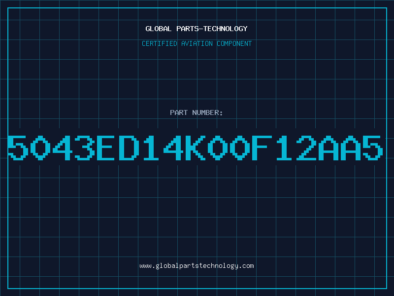 Aviation Part 5043ED14K00F12AA5