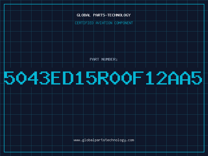 Aviation Part 5043ED15R00F12AA5