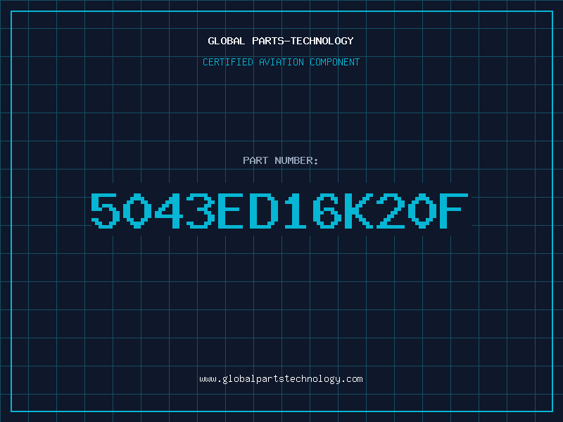 Aviation Part 5043ED16K20F