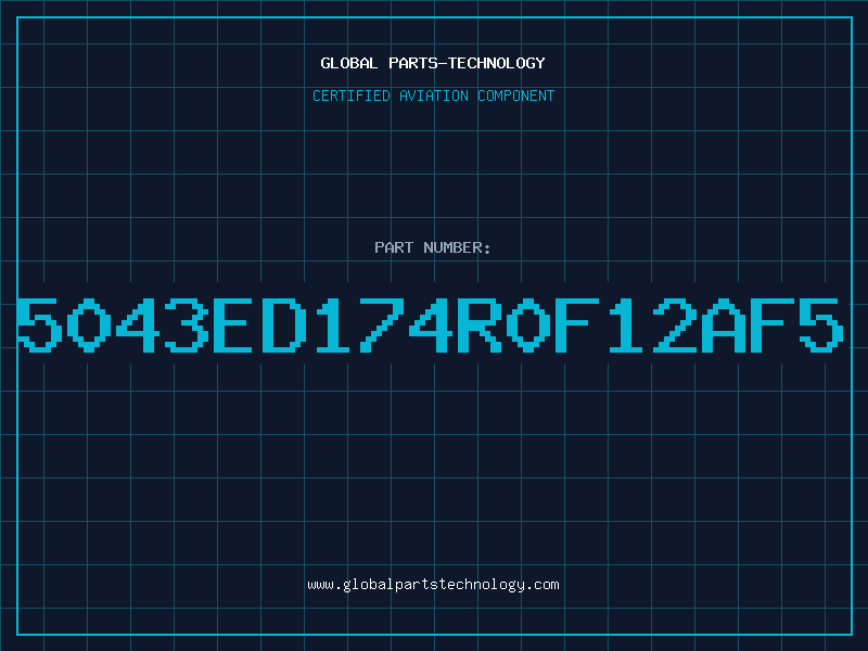 Aviation Part 5043ED174R0F12AF5