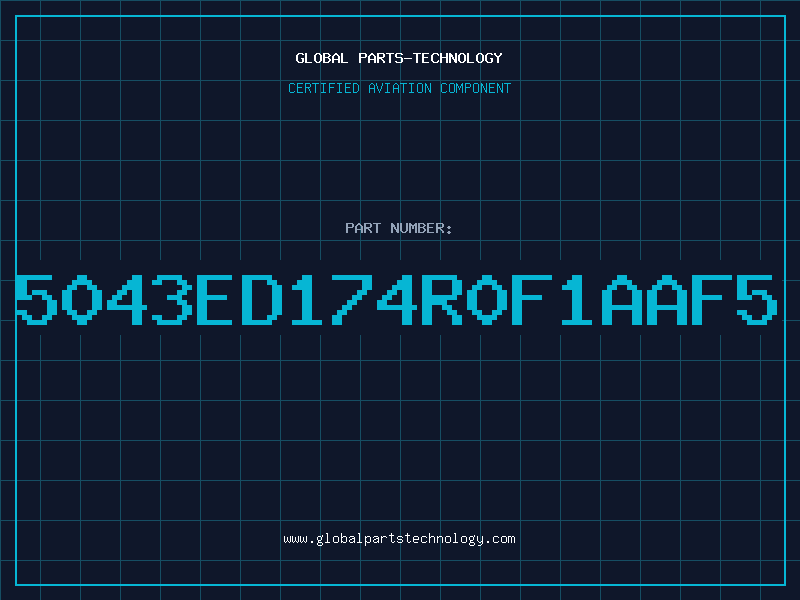 Aviation Part 5043ED174R0F1AAF5