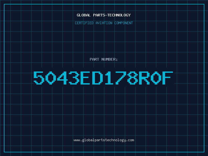 Aviation Part 5043ED178R0F
