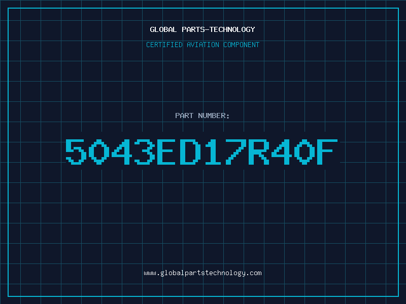 Aviation Part 5043ED17R40F
