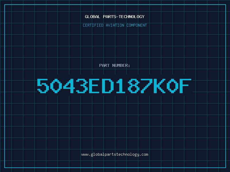 Aviation Part 5043ED187K0F