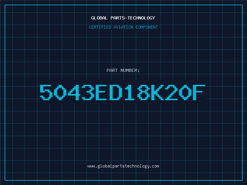 Aviation Part 5043ED18K20F