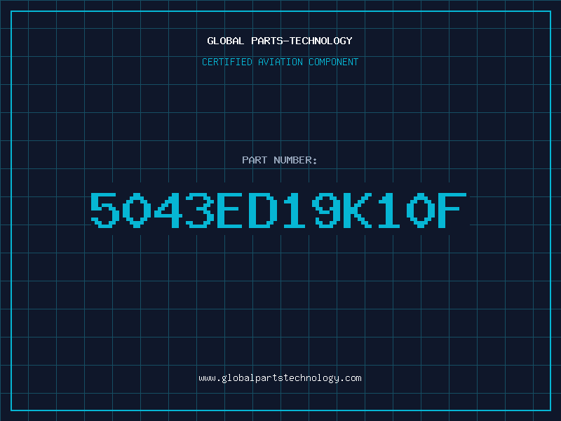 Aviation Part 5043ED19K10F