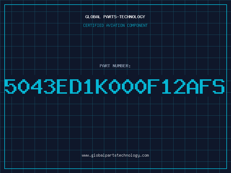 Aviation Part 5043ED1K000F12AFS