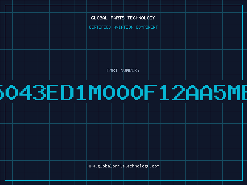 Aviation Part 5043ED1M000F12AA5ME