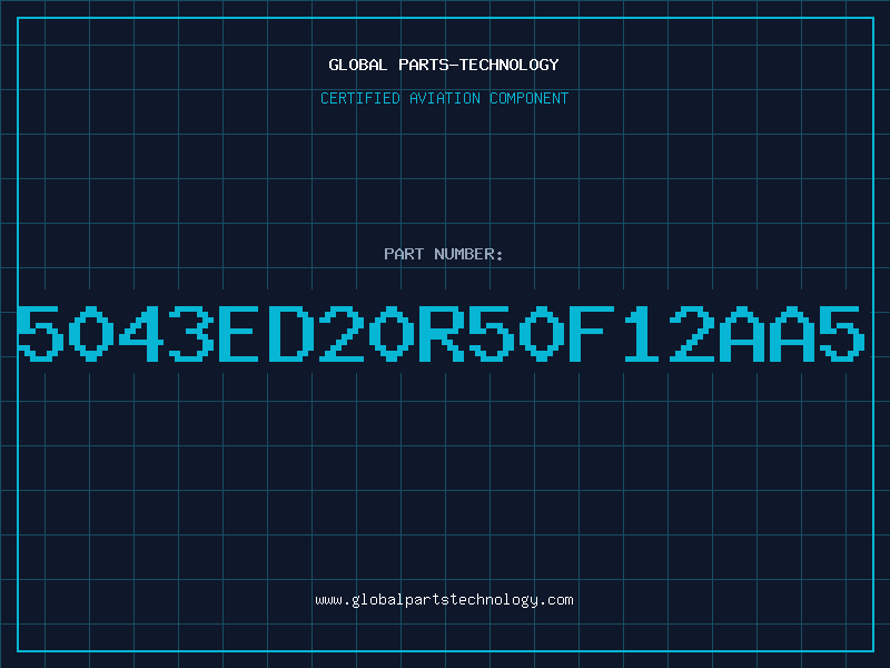 Aviation Part 5043ED20R50F12AA5