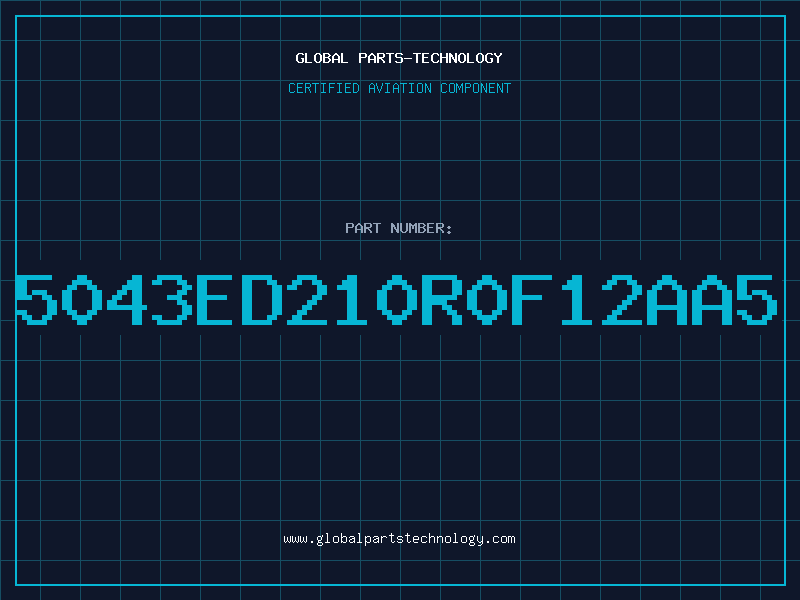 Aviation Part 5043ED210R0F12AA5