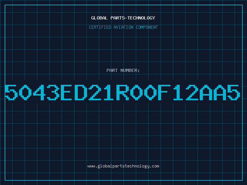 Aviation Part 5043ED21R00F12AA5