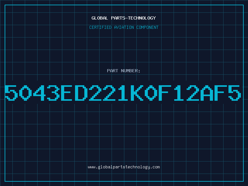 Aviation Part 5043ED221K0F12AF5