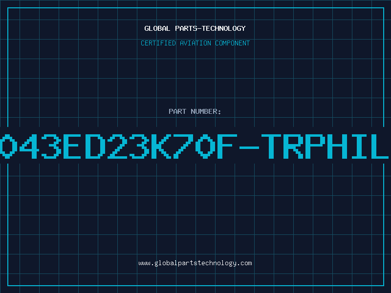 Aviation Part 5043ED23K70F-TRPHILI