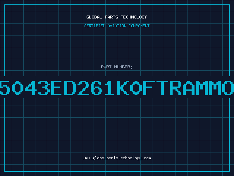 Aviation Part 5043ED261K0FTRAMMO