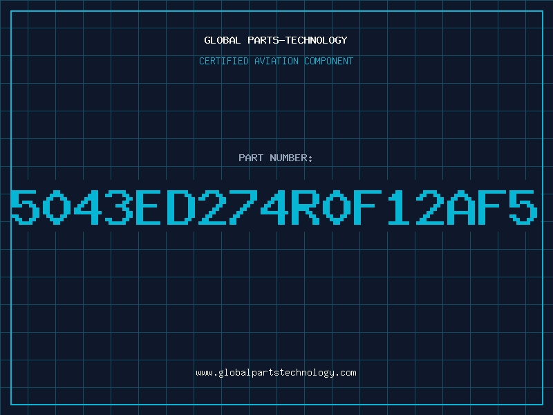 Aviation Part 5043ED274R0F12AF5