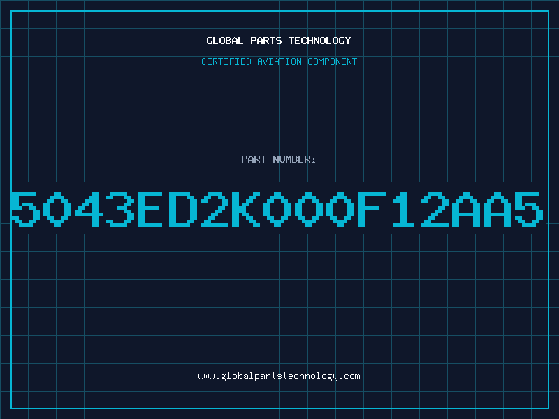 Aviation Part 5043ED2K000F12AA5