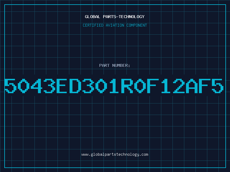 Aviation Part 5043ED301R0F12AF5