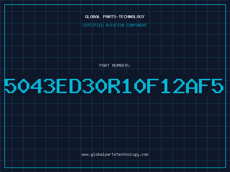 Aviation Part 5043ED30R10F12AF5