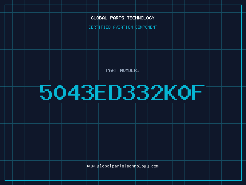 Aviation Part 5043ED332K0F