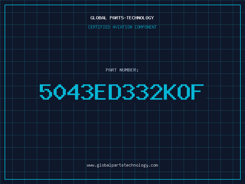 Aviation Part 5043ED332KOF