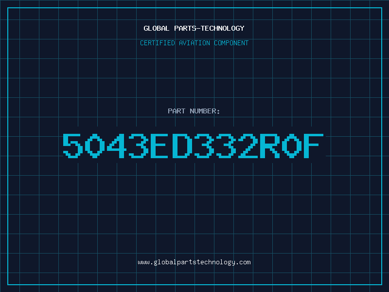 Aviation Part 5043ED332R0F
