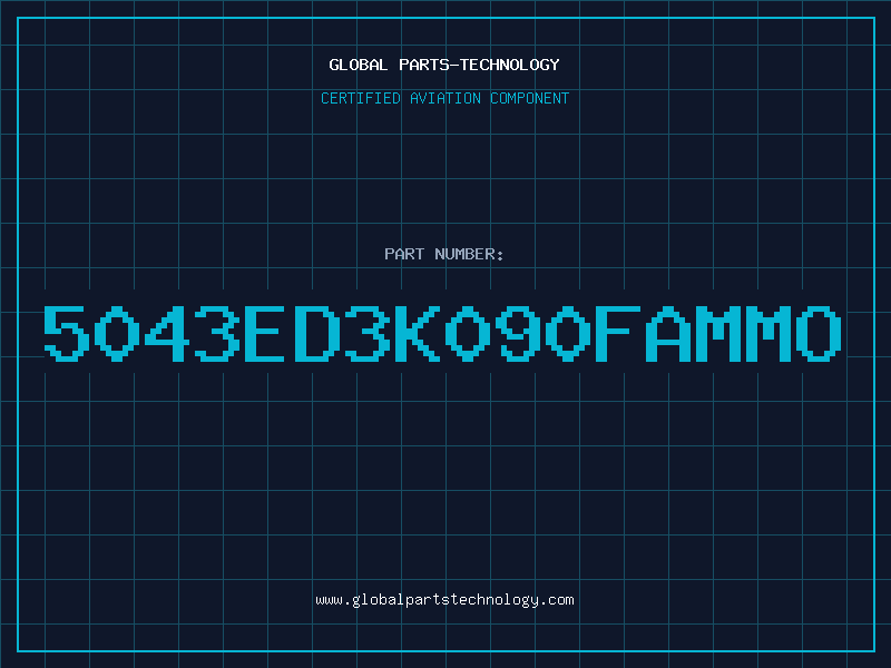 Aviation Part 5043ED3K090FAMMO